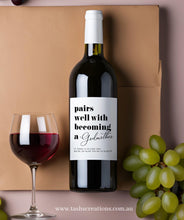 Load image into Gallery viewer, Wine label - Pairs well with becoming a ...