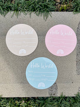 Load image into Gallery viewer, Baby announcement plaque - Hello World