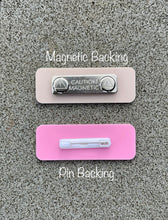 Load image into Gallery viewer, Acrylic Name Badge - white writing