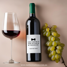 Load image into Gallery viewer, Wine label - drink with me grooms party