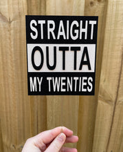 Load image into Gallery viewer, Straight outta cake topper