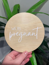 Load image into Gallery viewer, We&#39;re Pregnant announcement plaque
