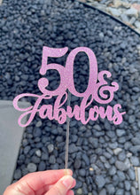 Load image into Gallery viewer, 50 &amp; Fabulous Cake Topper
