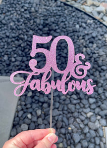 50 & Fabulous Cake Topper