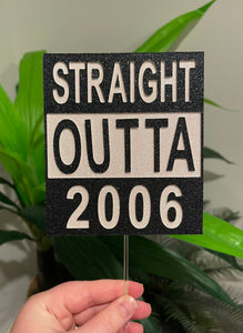 Straight outta cake topper