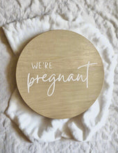 Load image into Gallery viewer, We&#39;re Pregnant announcement plaque
