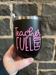 Teacher Fuel Insulated Tumbler